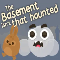 Play The Basement Isn'T That Haunted